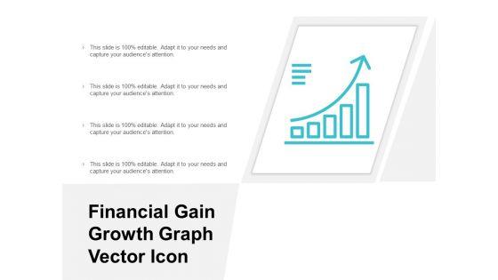 Financial_Gain_Growth_Graph_Vector_Icon_Ppt_PowerPoint_Presentation_File_Show_Slide_1.jpg