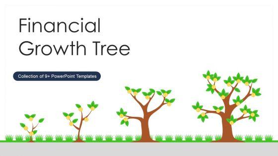 Financial_Growth_Tree_Ppt_PowerPoint_Presentation_Complete_With_Slides_Slide_1.jpg