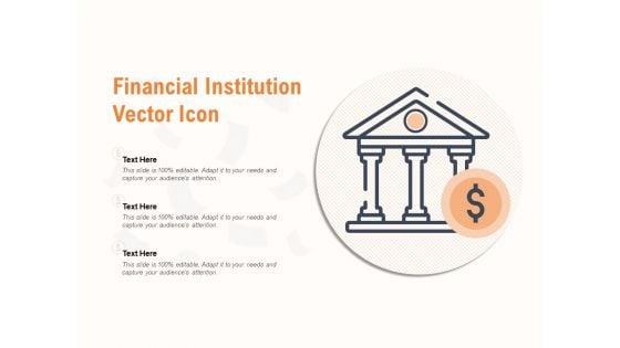 Financial_Institution_Vector_Icon_Ppt_PowerPoint_Presentation_Pictures_Topics_Slide_1.jpg