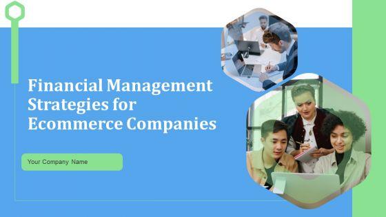 Financial_Management_Strategies_For_Ecommerce_Companies_Ppt_PowerPoint_Presentation_Complete_Deck_Slide_1.jpg