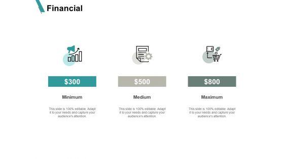 Financial_Minimum_Maximum_Medium_Ppt_PowerPoint_Presentation_Show_Example_Slide_1.jpg