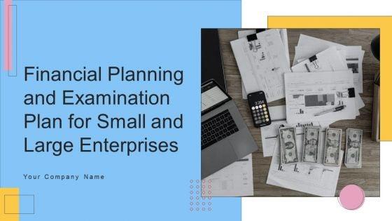 Financial_Planning_And_Examination_Plan_For_Small_And_Large_Enterprises_Ppt_PowerPoint_Presentation_Complete_With_Slides_Slide_1.jpg