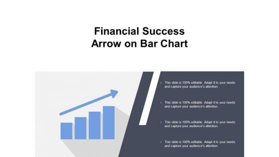Financial_Success_Arrow_On_Bar_Chart_Ppt_PowerPoint_Presentation_Ideas_Display_Slide_1.jpg
