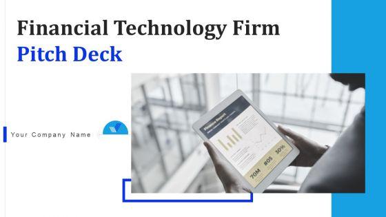 Financial_Technology_Firm_Pitch_Deck_Ppt_PowerPoint_Presentation_Complete_Deck_With_Slides_Slide_1.jpg