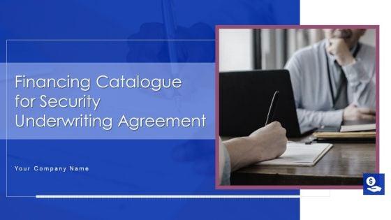 Financing_Catalogue_For_Security_Underwriting_Agreement_Ppt_PowerPoint_Presentation_Complete_Deck_With_Slides_Slide_1.jpg