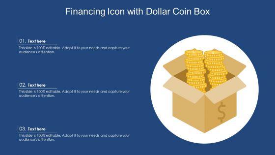 Financing_Icon_With_Dollar_Coin_Box_Ppt_Layouts_Backgrounds_PDF_Slide_1.jpg