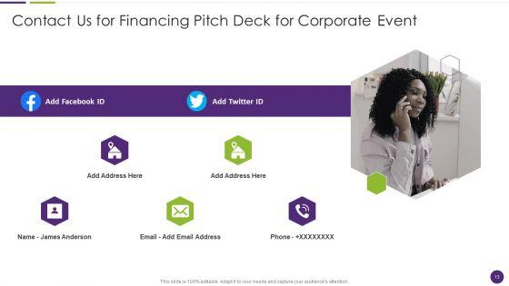 Financing_Pitch_Deck_For_Corporate_Event_Ppt_PowerPoint_Presentation_Complete_With_Slides_Slide_13.jpg