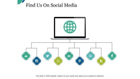 Find_Us_On_Social_Media_Ppt_PowerPoint_Presentation_Inspiration_Background_Image_Slide_1.jpg