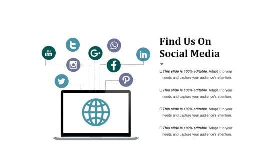 Find_Us_On_Social_Media_Ppt_PowerPoint_Presentation_Inspiration_Display_Slide_1.jpg
