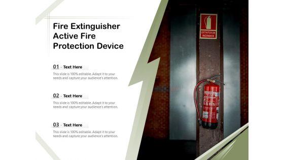 Fire_Extinguisher_Active_Fire_Protection_Device_Ppt_PowerPoint_Presentation_Visual_Aids_Infographics_PDF_Slide_1.jpg