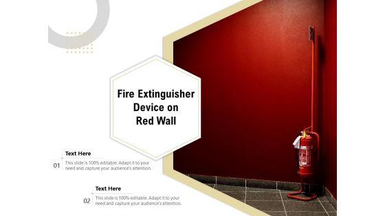 Fire_Extinguisher_Device_On_Red_Wall_Ppt_PowerPoint_Presentation_Show_Ideas_PDF_Slide_1.jpg
