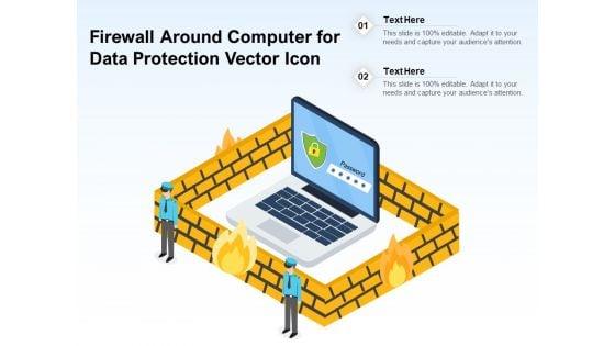 Firewall_Around_Computer_For_Data_Protection_Vector_Icon_Ppt_PowerPoint_Presentation_Pictures_Example_File_PDF_Slide_1.jpg