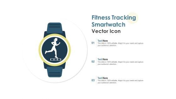 Fitness_Tracking_Smartwatch_Vector_Icon_Ppt_PowerPoint_Presentation_File_Rules_Slide_1.jpg