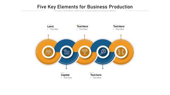Five_Key_Elements_For_Business_Production_Ppt_PowerPoint_Presentation_File_Visuals_PDF_Slide_1.jpg
