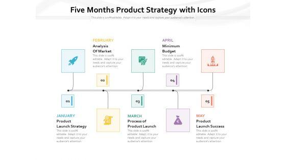 Five_Months_Product_Strategy_With_Icons_Ppt_PowerPoint_Presentation_File_Layouts_PDF_Slide_1.jpg