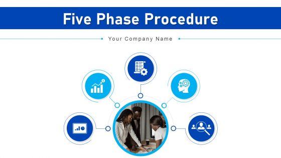Five_Phase_Procedure_Graphics_Equipment_Ppt_PowerPoint_Presentation_Complete_Deck_With_Slides_Slide_1.jpg