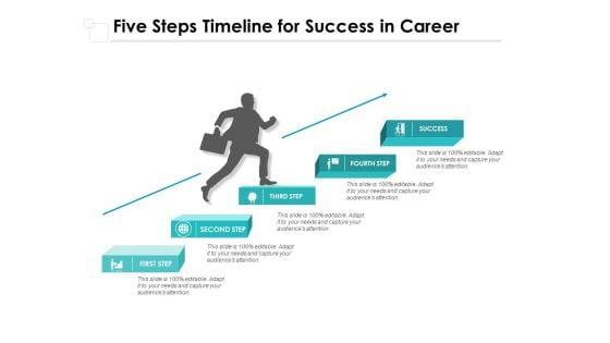 Five_Steps_Timeline_For_Success_In_Career_Ppt_PowerPoint_Presentation_Ideas_Slides_Slide_1.jpg