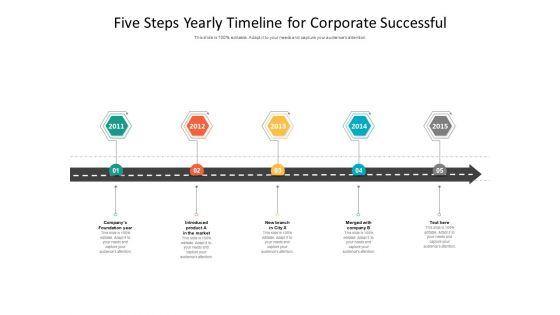 Five_Steps_Yearly_Timeline_For_Corporate_Successful_Ppt_PowerPoint_Presentation_Gallery_Infographics_PDF_Slide_1.jpg