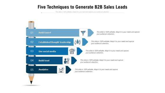 Five_Techniques_To_Generate_B2B_Sales_Leads_Ppt_PowerPoint_Presentation_Inspiration_Guide_PDF_Slide_1.jpg