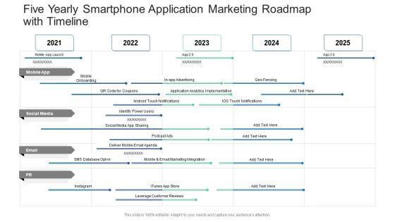 Five_Yearly_Smartphone_Application_Marketing_Roadmap_With_Timeline_Ideas_Slide_1.jpg