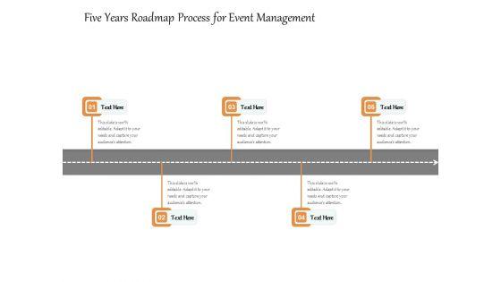 Five Years Roadmap Process For Event Management Ppt PowerPoint Presentation File Background Images PDF Five Years Roadmap Process For Event Management Ppt PowerPoint Presentation File Background Images PDF