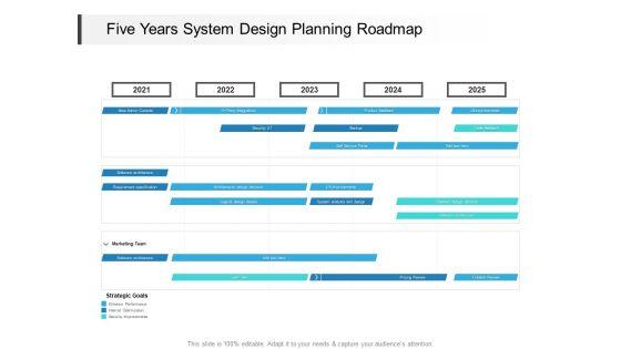 Five_Years_System_Design_Planning_Roadmap_Infographics_Slide_1.jpg