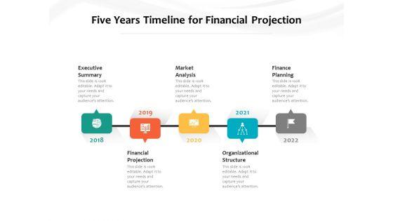 Five_Years_Timeline_For_Financial_Projection_Ppt_PowerPoint_Presentation_File_Outline_PDF_Slide_1.jpg