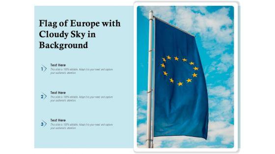 Flag_Of_Europe_With_Cloudy_Sky_In_Background_Ppt_PowerPoint_Presentation_Sample_PDF_Slide_1.jpg