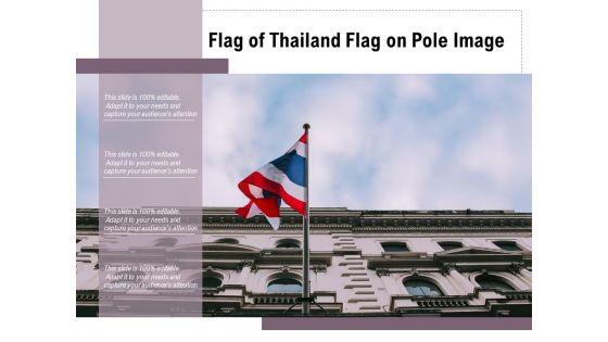 Flag_Of_Thailand_Flag_On_Pole_Image_Ppt_PowerPoint_Presentation_File_Pictures_PDF_Slide_1.jpg