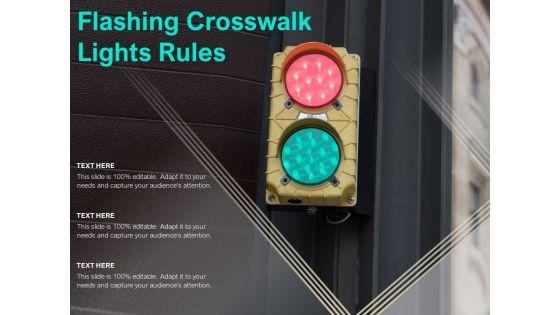 Flashing_Crosswalk_Lights_Rules_Ppt_PowerPoint_Presentation_Professional_Graphic_Tips_Slide_1.jpg