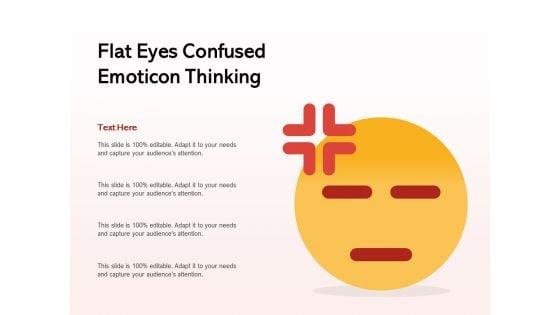 Flat_Eyes_Confused_Emoticon_Thinking_Ppt_PowerPoint_Presentation_Gallery_Diagrams_PDF_Slide_1.jpg