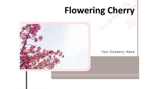 Flowering_Cherry_Bunch_Flowers_Single_Flower_Ppt_PowerPoint_Presentation_Complete_Deck_Slide_1.jpg