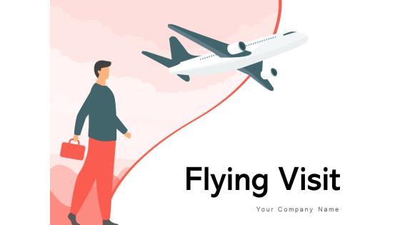 Flying Visit Customer Introduction Lead Machine Ppt PowerPoint Presentation Complete Deck Flying Visit Customer Introduction Lead Machine Ppt PowerPoint Presentation Complete Deck