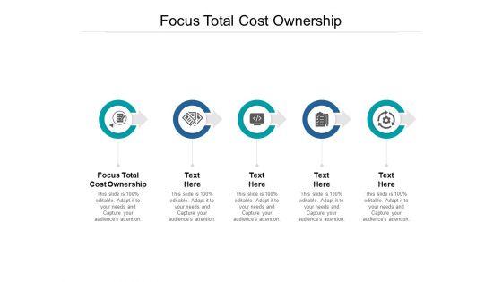Focus_Total_Cost_Ownership_Ppt_PowerPoint_Presentation_Gallery_Background_Cpb_Slide_1.jpg