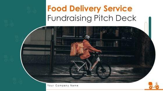 Food_Delivery_Service_Fundraising_Pitch_Deck_Ppt_PowerPoint_Presentation_Complete_Deck_With_Slides_Slide_1.jpg