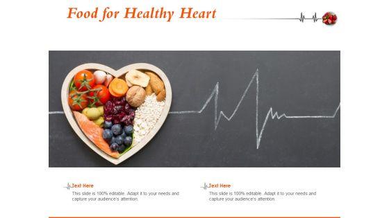Food_For_Healthy_Heart_Ppt_PowerPoint_Presentation_Portfolio_Layouts_Slide_1.jpg