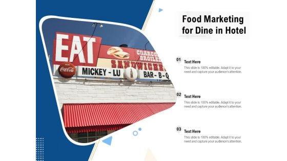 Food_Marketing_For_Dine_In_Hotel_Ppt_PowerPoint_Presentation_Gallery_Shapes_PDF_Slide_1.jpg