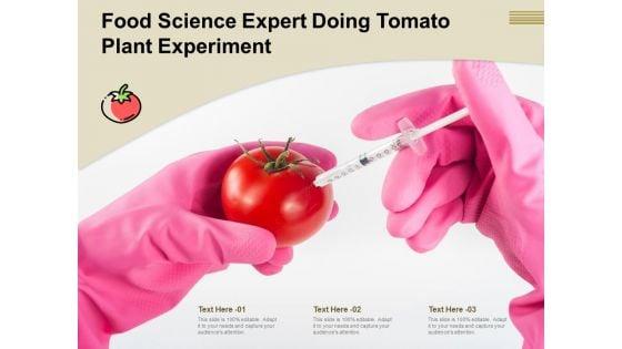 Food_Science_Expert_Doing_Tomato_Plant_Experiment_Ppt_PowerPoint_Presentation_File_Images_PDF_Slide_1.jpg