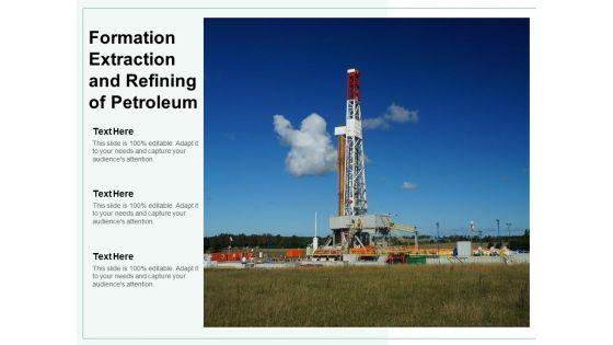 Formation_Extraction_And_Refining_Of_Petroleum_Ppt_PowerPoint_Presentation_File_Model_Slide_1.jpg