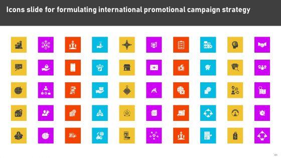Formulating_International_Promotional_Campaign_Strategy_Ppt_PowerPoint_Presentation_Complete_Deck_With_Slides_Slide_61.jpg