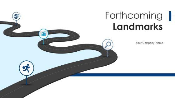 Forthcoming_Landmarks_Targets_Process_Ppt_PowerPoint_Presentation_Complete_Deck_With_Slides_Slide_1.jpg