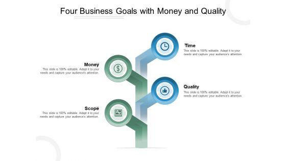 Four_Business_Goals_With_Money_And_Quality_Ppt_PowerPoint_Presentation_Summary_Slide_1.jpg