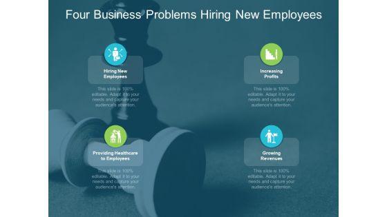 Four_Business_Problems_Hiring_New_Employees_Ppt_PowerPoint_Presentation_Pictures_Portrait_Slide_1.jpg