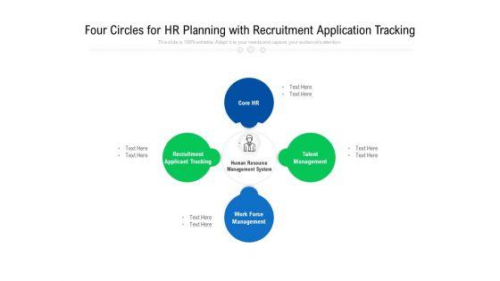 Four_Circles_For_HR_Planning_With_Recruitment_Application_Tracking_Ppt_PowerPoint_Presentation_Gallery_Show_PDF_Slide_1.jpg