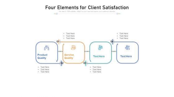 Four_Elements_For_Client_Satisfaction_Ppt_PowerPoint_Presentation_Gallery_Portrait_PDF_Slide_1.jpg