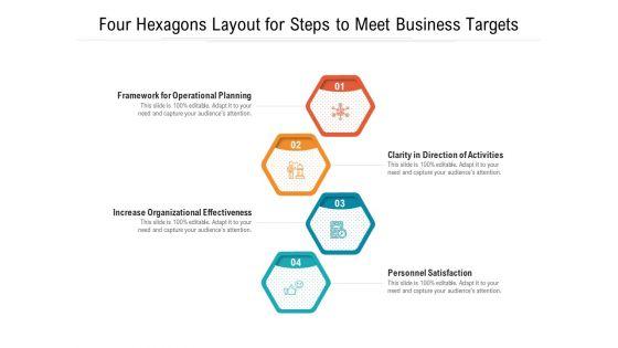 Four_Hexagons_Layout_For_Steps_To_Meet_Business_Targets_Ppt_PowerPoint_Presentation_Gallery_Example_File_PDF_Slide_1.jpg