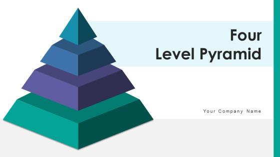 Four Level Pyramid Ppt PowerPoint Presentation Complete Deck With Slides Four Level Pyramid Ppt PowerPoint Presentation Complete Deck With Slides