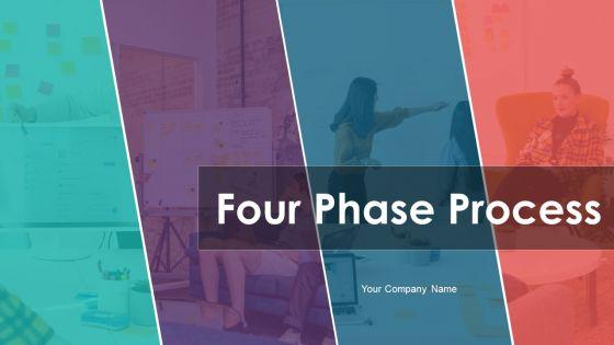 Four_Phase_Process_Ppt_PowerPoint_Presentation_Complete_With_Slides_Slide_1.jpg