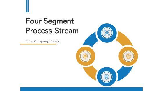 Four_Segment_Process_Stream_Strategic_Planning_Ppt_PowerPoint_Presentation_Complete_Deck_Slide_1.jpg