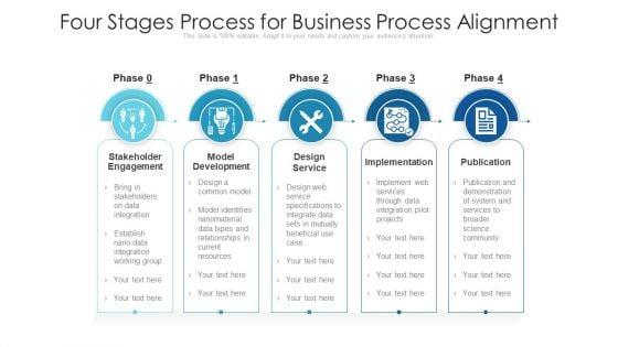 Four_Stages_Process_For_Business_Process_Alignment_Ppt_PowerPoint_Presentation_File_Tips_PDF_Slide_1.jpg